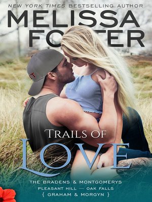 cover image of Trails of Love – the Bradens & Montgomerys (Pleasant Hill – Oak Falls)